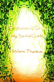 Confessions of Grace : My Survival Guide cover image