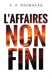 L'Affaires Non Fini cover image