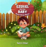 Ezekiel and the Baby Menya Menya Menya cover image