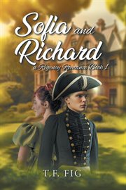 Sofia and Richard : Regency Romance cover image