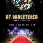 At Danceteria and Other Stories cover image