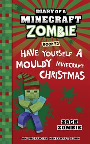 Have Yourself a Mouldy Minecraft Christmas cover image