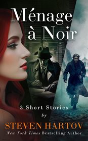 Ménage à Noir : 3 Short Stories cover image