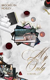 My Only : A My First, My Last Spinoff cover image