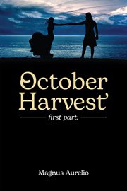 October Harvest : First Part cover image