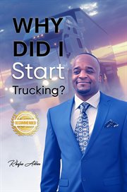 Why Did I Start Trucking? cover image