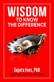 Wisdom to Know the Difference cover image