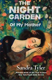 The Night Garden : Of My Mother cover image