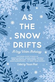 As the Snow Drifts : A Cozy Winter Anthology cover image