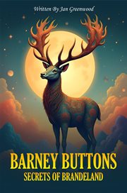 Barney Buttons & the Secrets of Brandeland cover image