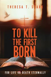 To Kill the Firstborn cover image