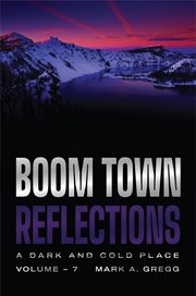 A Dark and Cold Place (Boom Town Reflections Volume 7) cover image