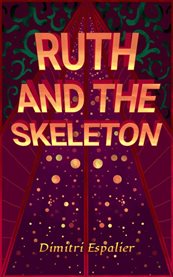 Ruth and the Skeleton cover image