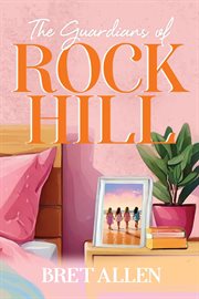 The Guardians of Rock Hill cover image
