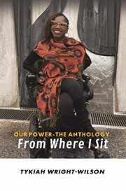 Our Power-The Anthology : From Where I Sit cover image