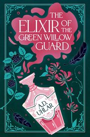 The Elixir of the Green Willow Guard cover image