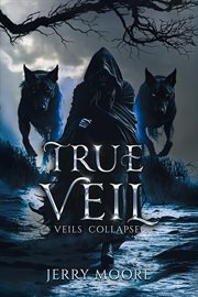 True Veil : The Veils Collapse cover image