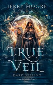 True Veil: Dark Dealings cover image