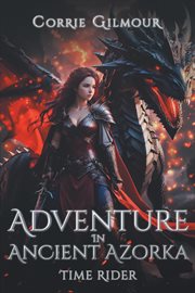 Adventure Ancient Azorka : Time Rider cover image
