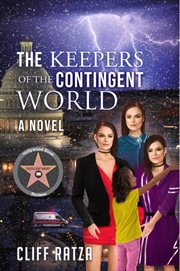 The Keepers of the Contingent World cover image