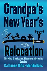 Grandpa's New Year's Relocation