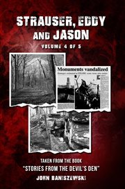 Strauser, Eddy, and Jason : Taken From The Book "stories From The Devil's Den" cover image