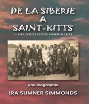 De La Sibérie À Saint-kitts : Le Parcours D'une Enseignante cover image