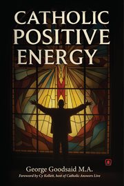 Catholic Positive Energy cover image