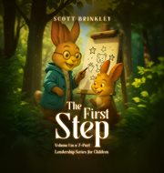 The First Step, Volume 1 : In A 7-part Leadership Series For Children cover image