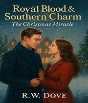 Royal Blood & Southern Charm : The Christmas Miracle cover image