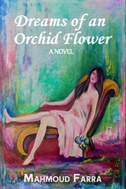 Dreams of an Orchid Flower cover image