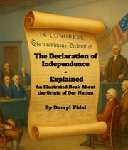 The Declaration of Independence - Explained cover image