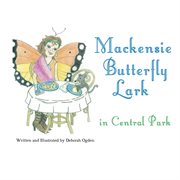 Mackensie butterfly lark in central park cover image