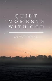 Quiet moments with god cover image
