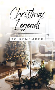 Christmas legends to remember cover image