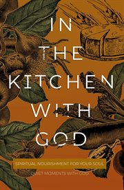 In the kitchen with God cover image