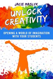 Unlock creativity cover image
