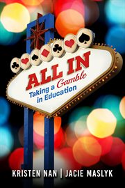 All in. Taking a Gamble in Education cover image