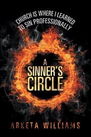 A sinner's circle. Church Is Where I Learned To Sin Professionally cover image