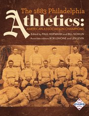 The 1883 philadelphia athletics. American Association Champions cover image