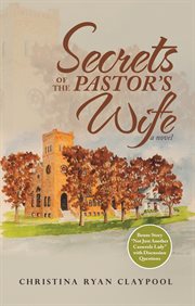 Secrets of the pastor's wife : a novel cover image