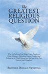 The greatest religious question cover image
