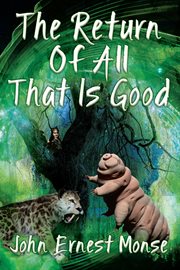 The Return of All That Is Good cover image
