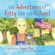 Kitty Finds a New Home : Adventures of Kitty and the Colonel cover image