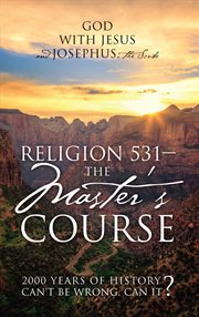 Religion 531 - The Master's Course : The Master's Course cover image