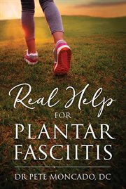 Real Help for Plantar Fasciitis cover image