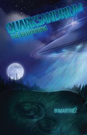 Quarksandrium: The Beginning : The Beginning cover image