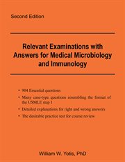 Relevant Examinations With Answers for Medical Microbiology and Immunology cover image