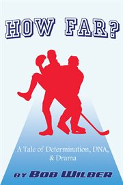 How Far? : A Tale of Determination, DNA, and Drama cover image