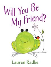 Will You Be My Friend? cover image